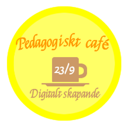 Digitalt skapande @ Pedagogiskt café 